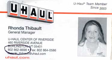 Rhonda Thibault, General Manager of U-Haul Center in Burlington, Vermont. She rented me a dangerous vehicle.